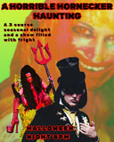 Halloween!! A Horrible Hornecker Haunting by Ms Sharon le Grand! Dress Up and Swoosh By! October 31st!